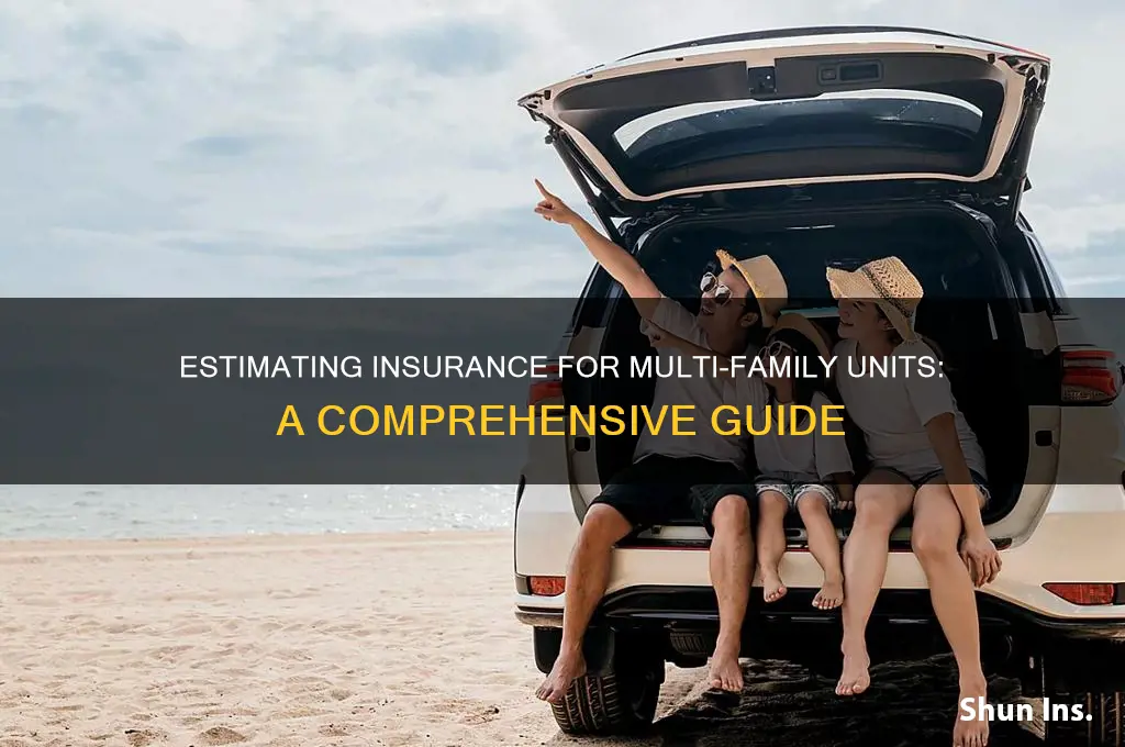 how to estimate insurance for multi family units