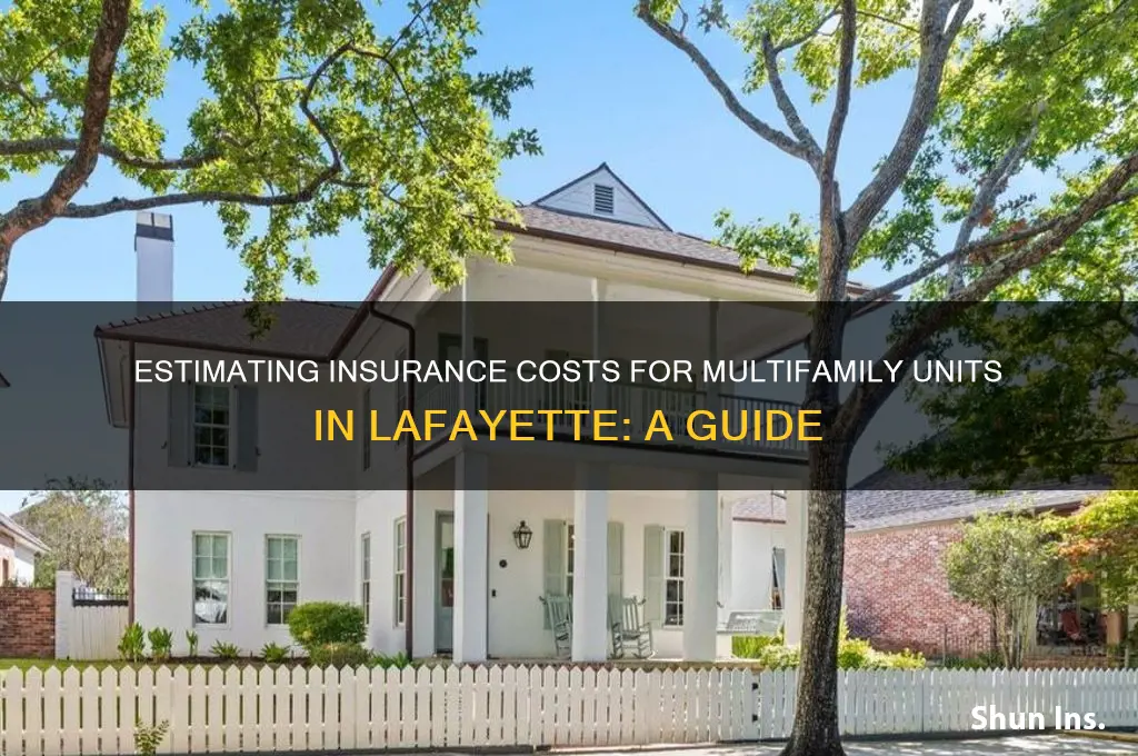how to estimate insurance on multifamily unit lafayette