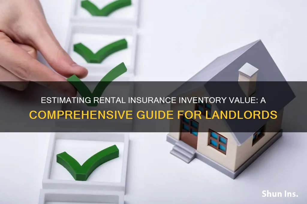 how to estimate value for a rental insurance inventory