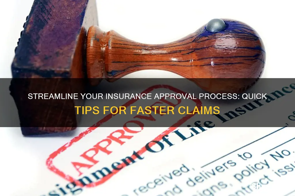 how to expedite insurance approval