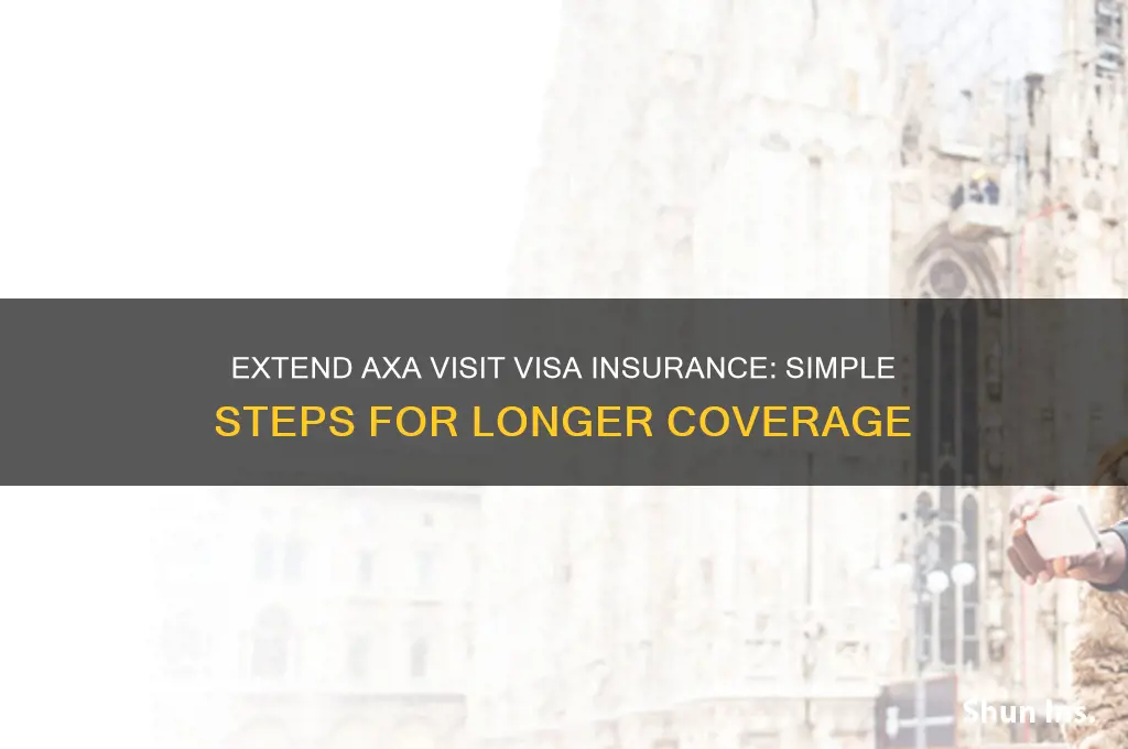 how to extend axa visit visa insurance