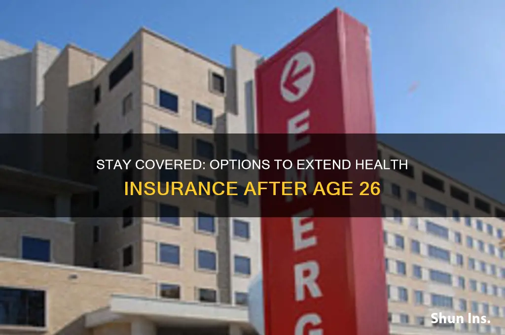 how to extend health insurance past 26