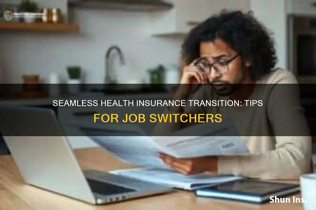 how to extend health insurance when switching jobs