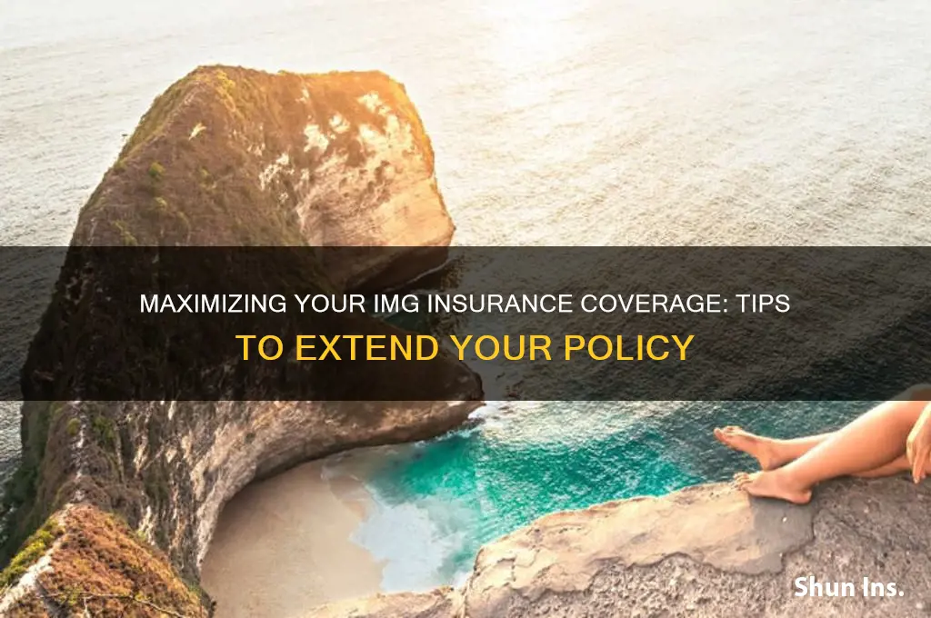 how to extend img insurance