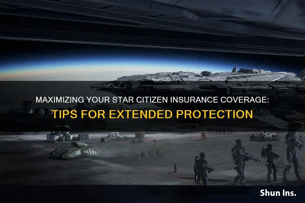 how to extend insurance star citizen