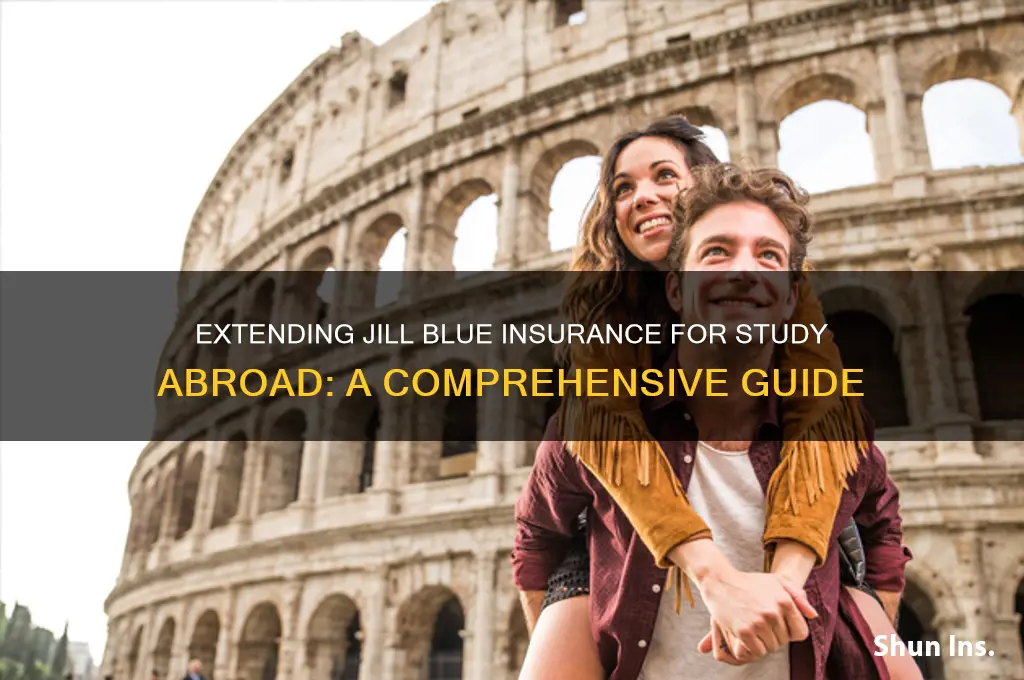 how to extend jill blue insurance while on study abroad