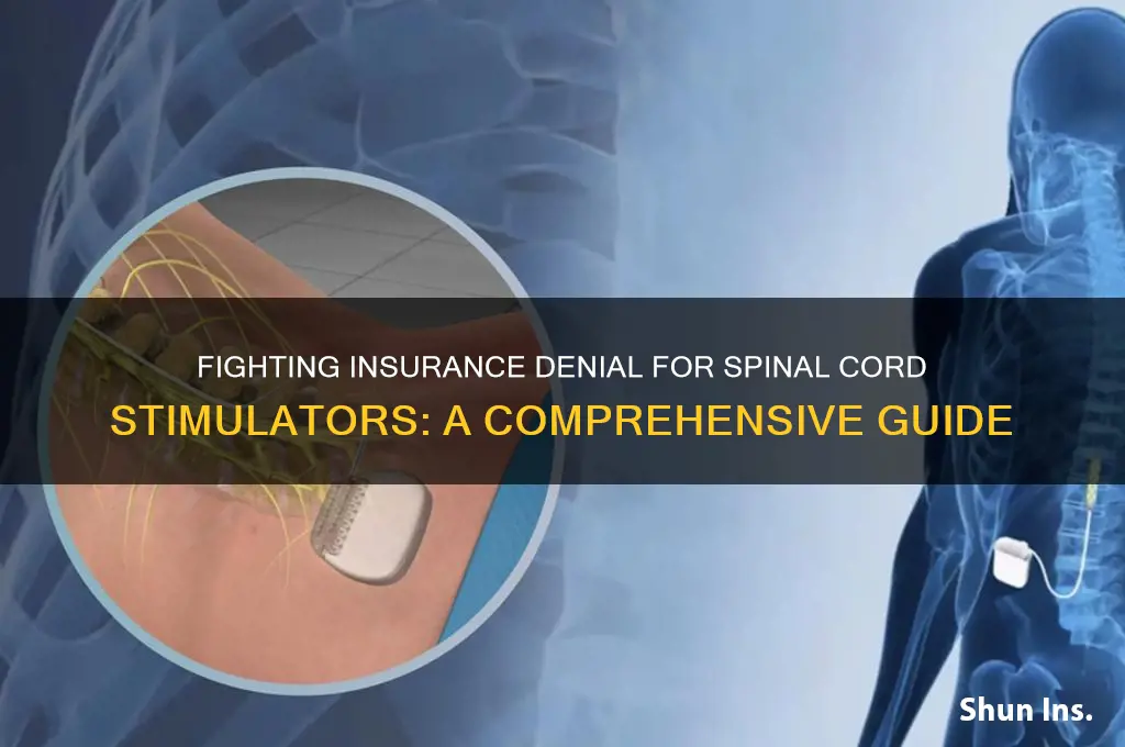 how to fight insurance denial of spinal cord stimulator