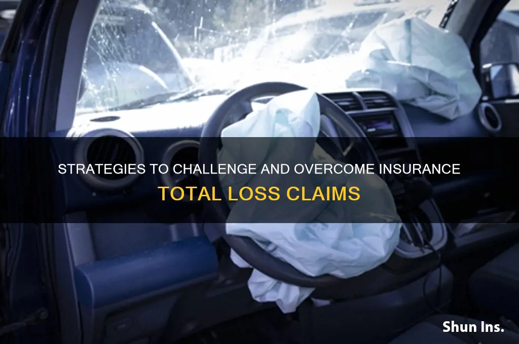how to fight insurance total loss