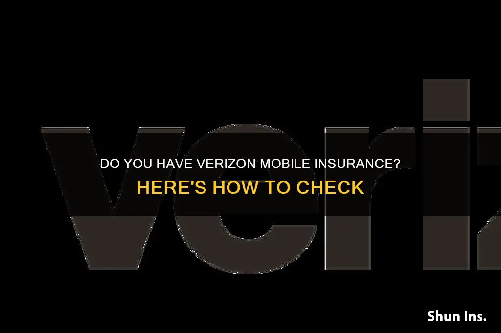 how to figure out if i have verizon mobile insurance