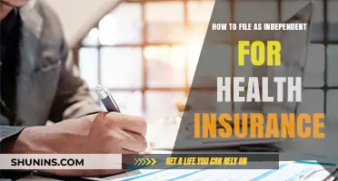 Filing as Independent for Health Insurance: A Step-by-Step Guide