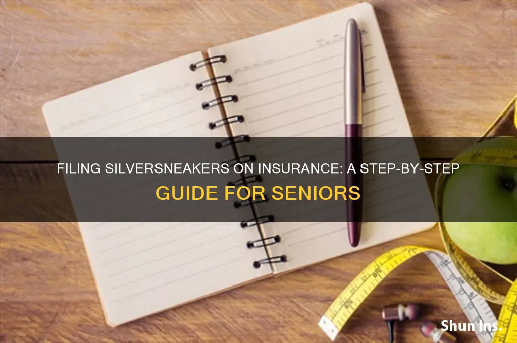 how to file silver sneakers on insurance