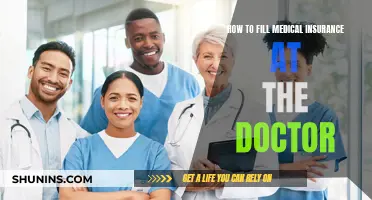Filling Medical Insurance: A Guide for Doctor's Visits