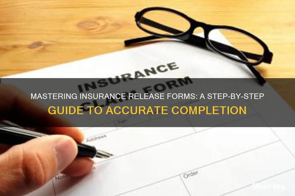how to fill out an insurance release form