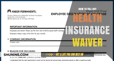 Mastering Health Insurance Waivers: A Step-by-Step Guide to Filling Them Out