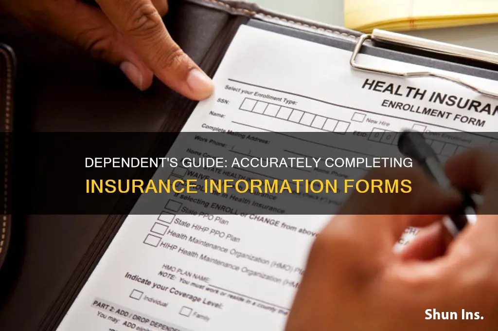 how to fill out insurance information form as a dependent