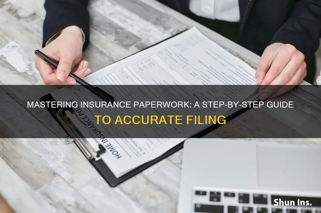 how to fill out insurance paperwork