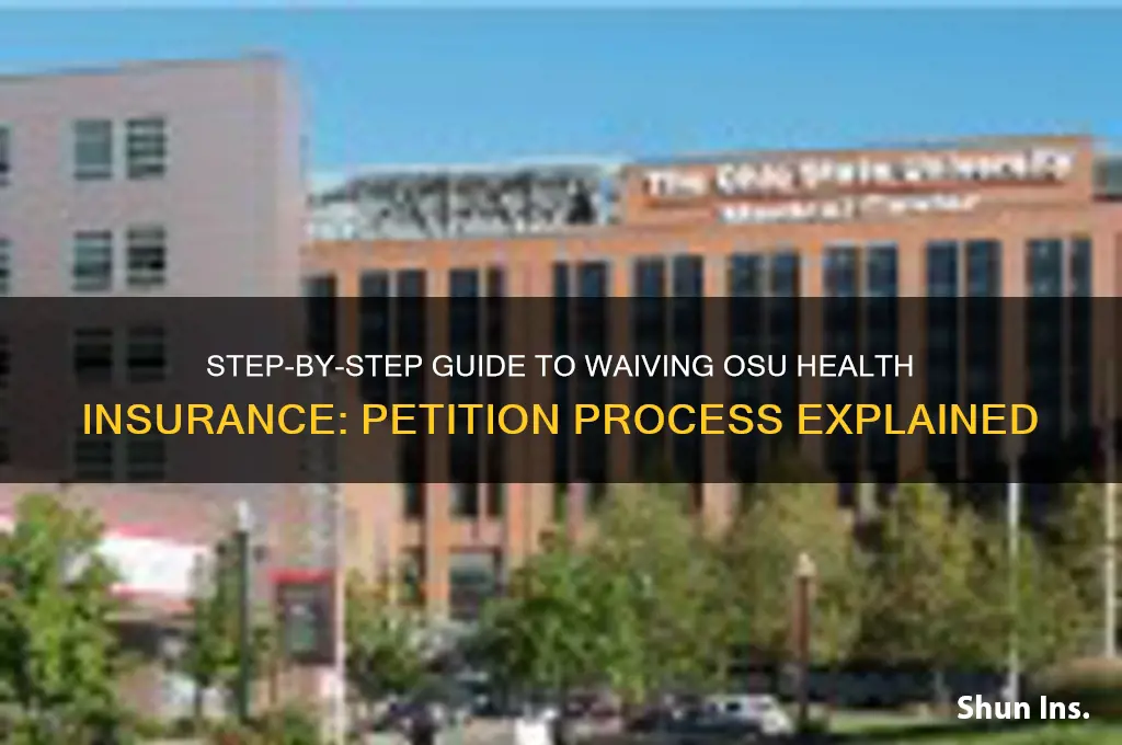 how to fill out osu health insurance waive petition