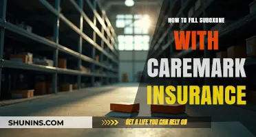 Filling Suboxone Prescriptions with Caremark Insurance: A Step-by-Step Guide