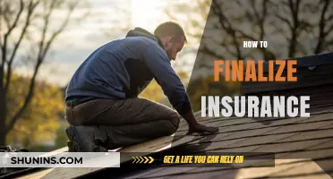 Mastering the Final Steps: A Guide to Finalizing Your Insurance