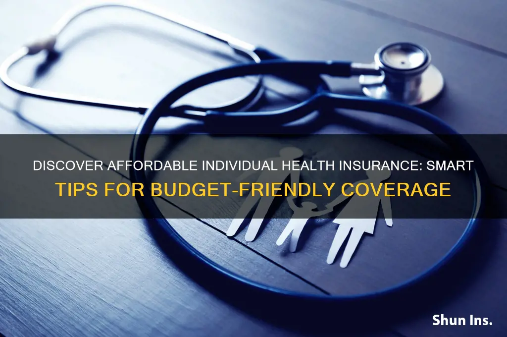 how to find affordable individual health insurance