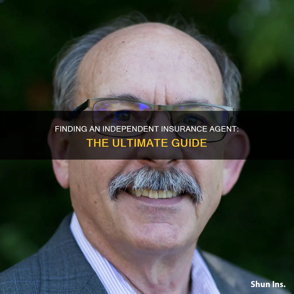 how to find an independent insurance agent