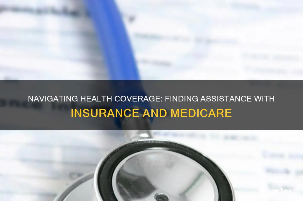 how to find assistance with health insurance and medicare