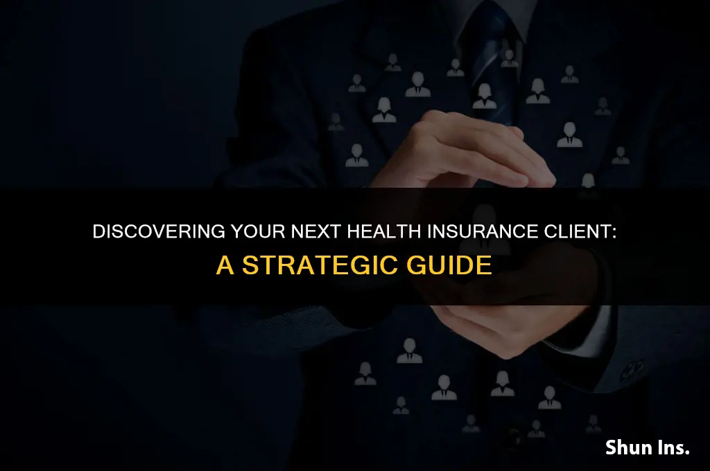 how to find health insurance customers