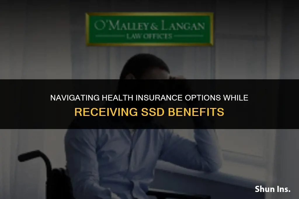 how to find health insurance for those on ssd