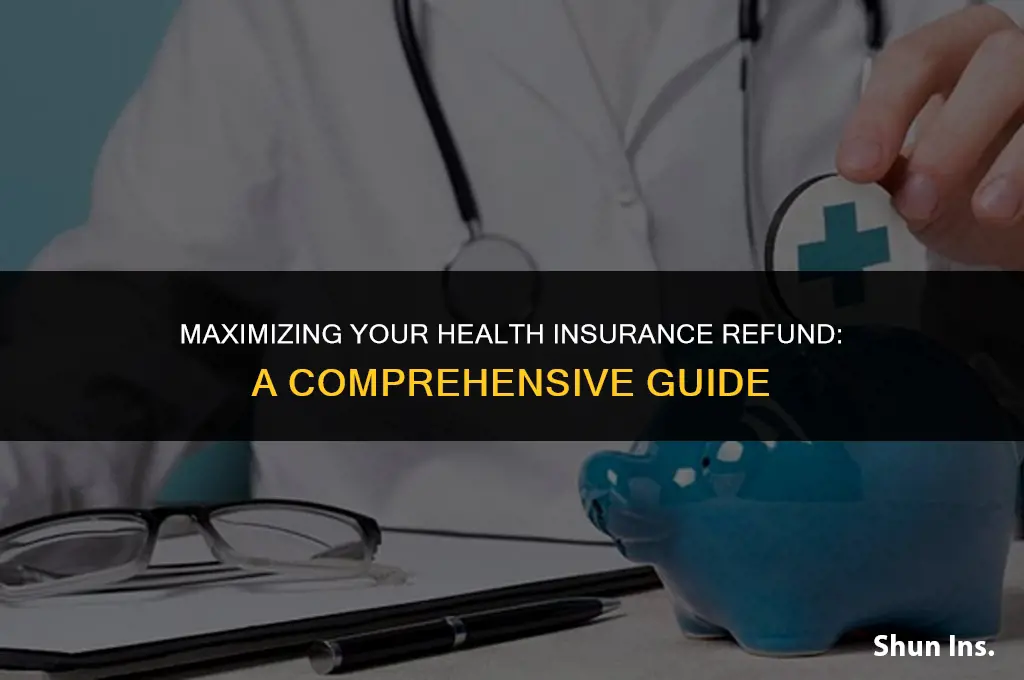 how to find health insurance refund