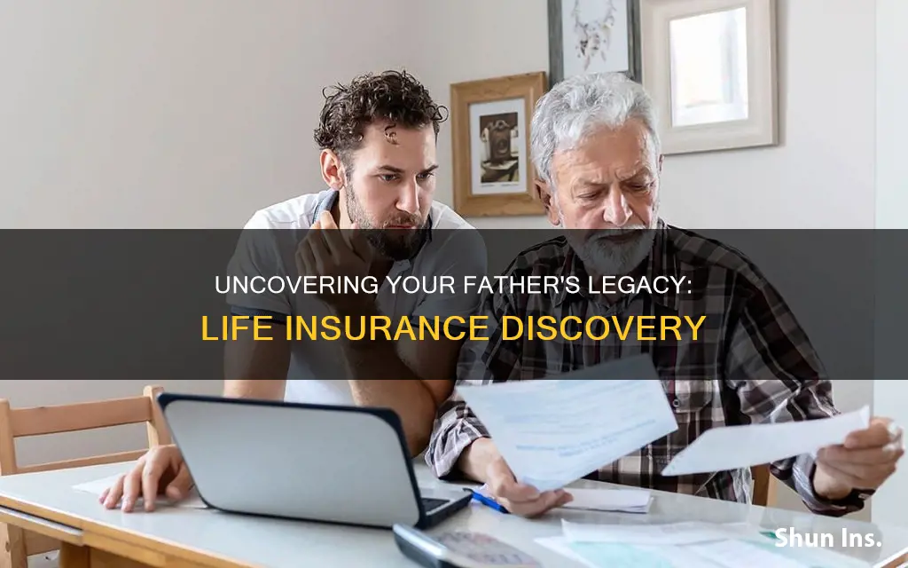 how to find if father had life insurance