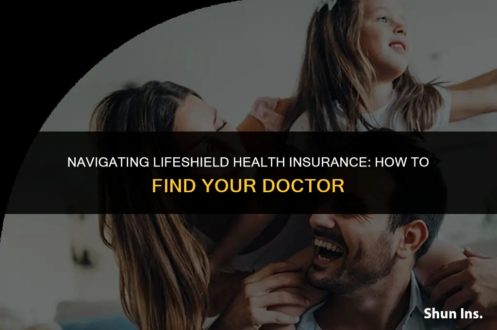 how to find my doctor lifeshield health insurance