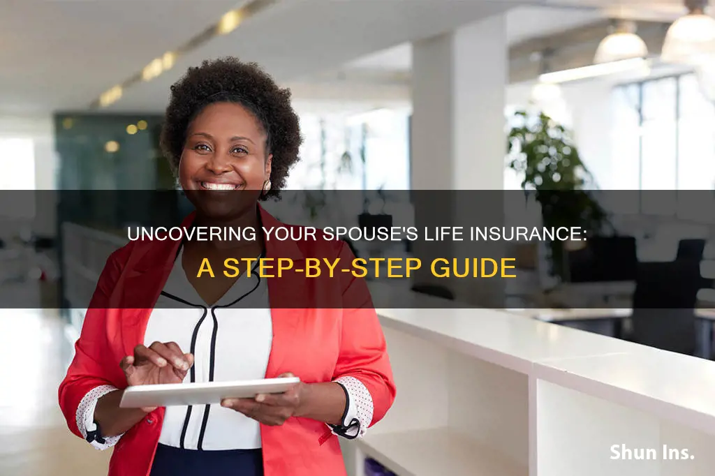 how to find out if my spouse had life insurance