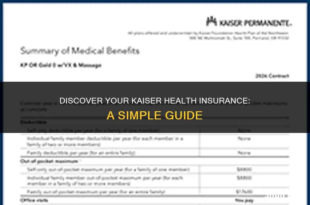 how to find out what health insurance i have kaiser