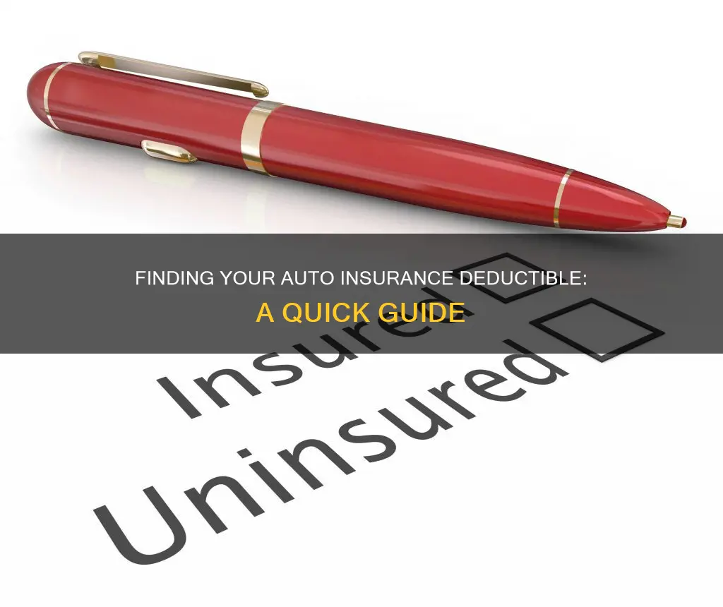 how to find out your deductable for auto insurance