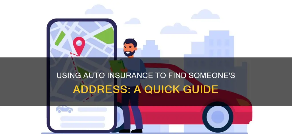 how to find someones address through auto insurance information