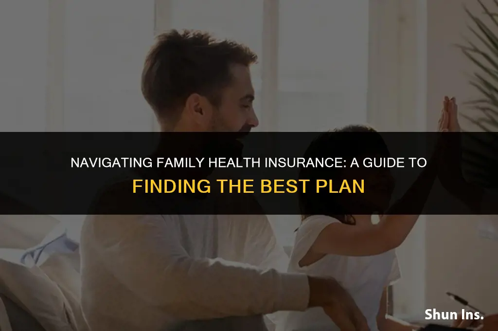 how to find the best family health insurance