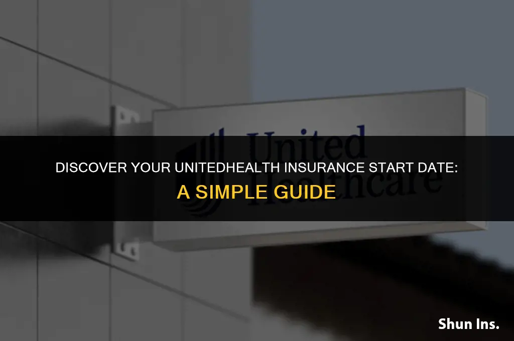 how to find what date my united health insurance started
