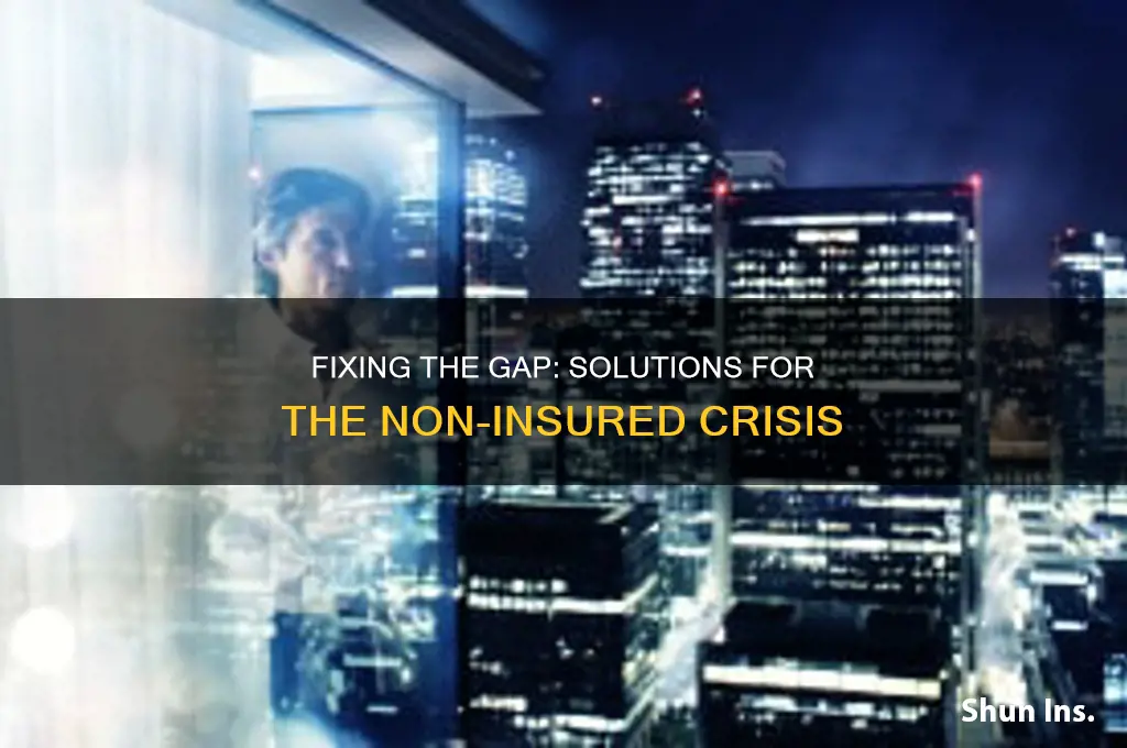 how to fix non-insured