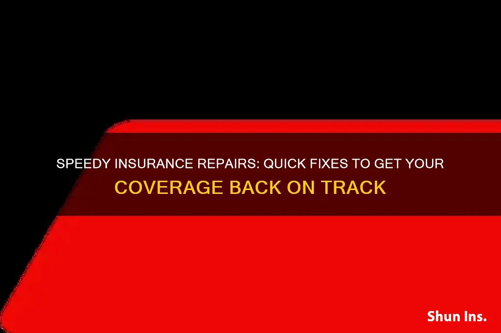 how to fix your insurance quicker