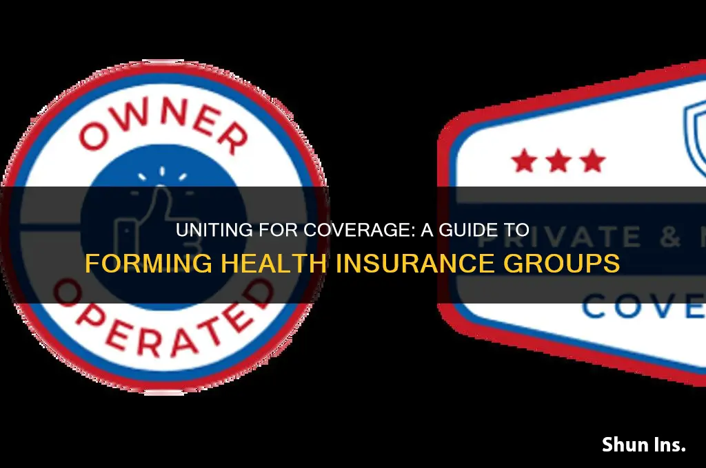 how to form a group for health insurance