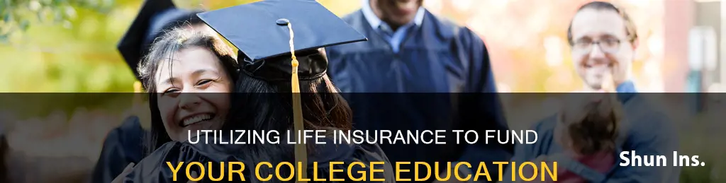 how to fund college with life insurance