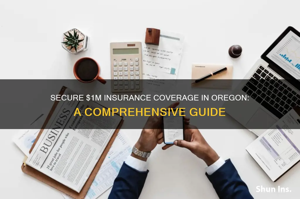 how to gain insurance of 1000000 in oregon