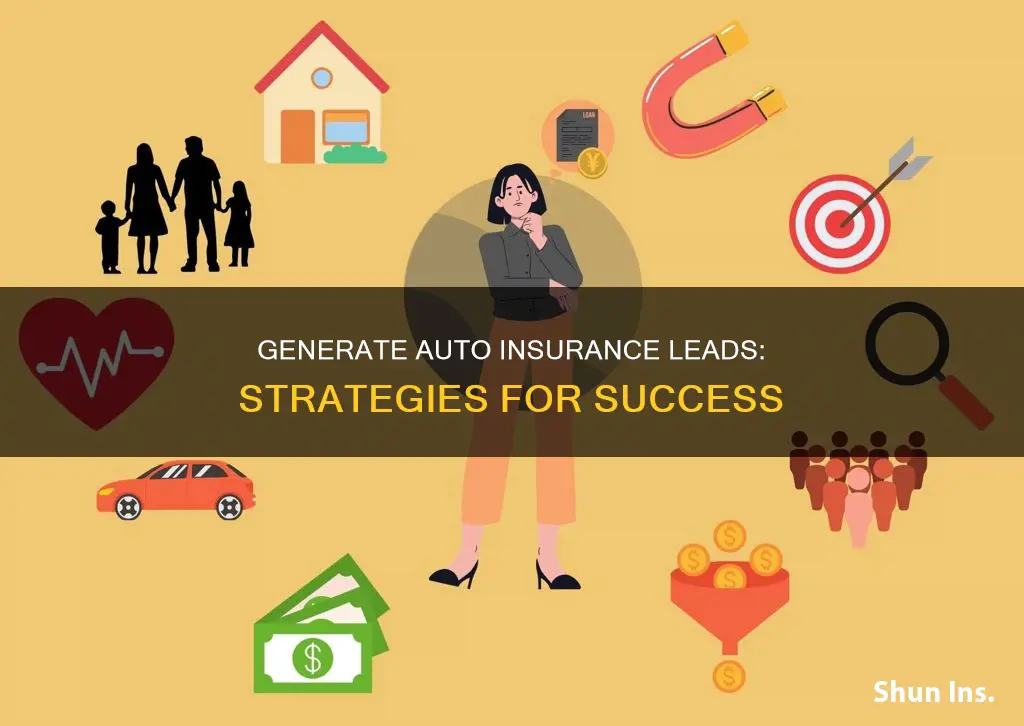 how to generate auto insurance leads