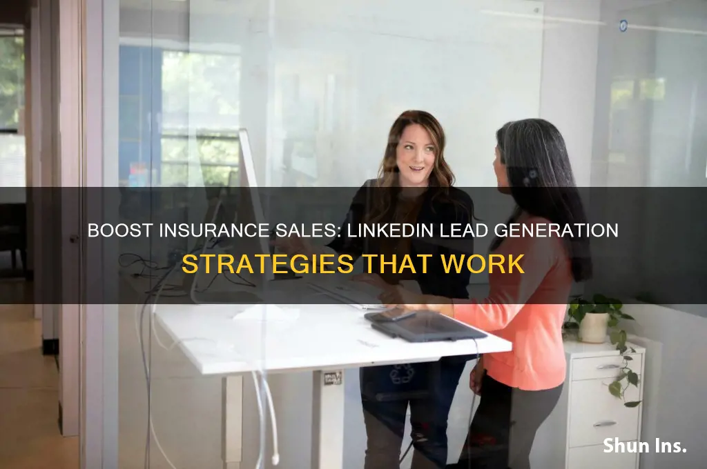 how to generate insurance leads with linkedin