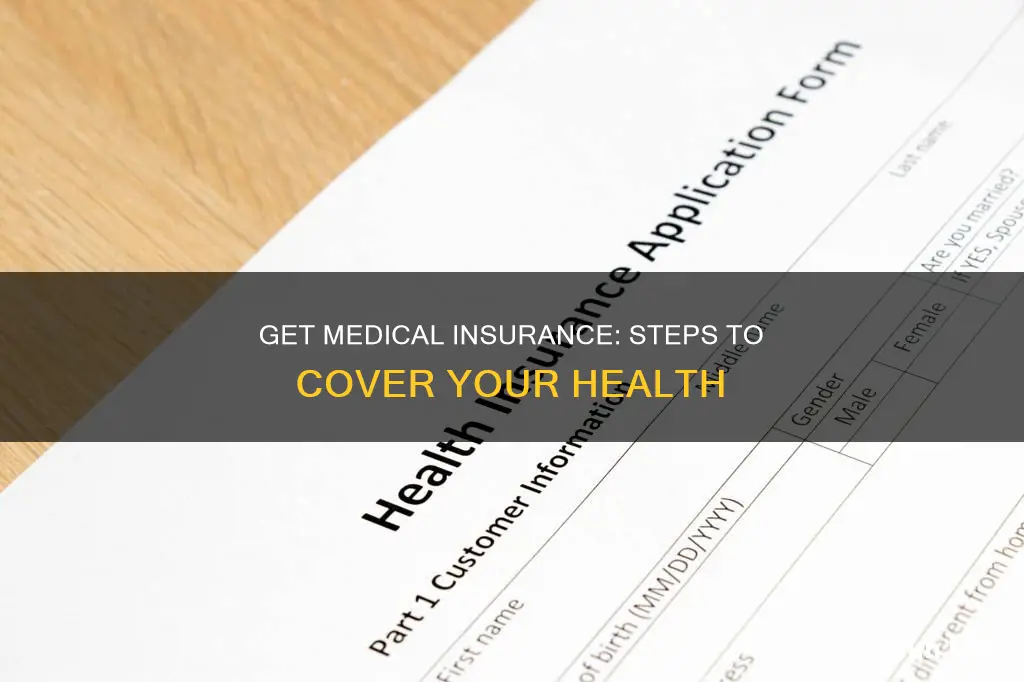 how to ger medical insurance