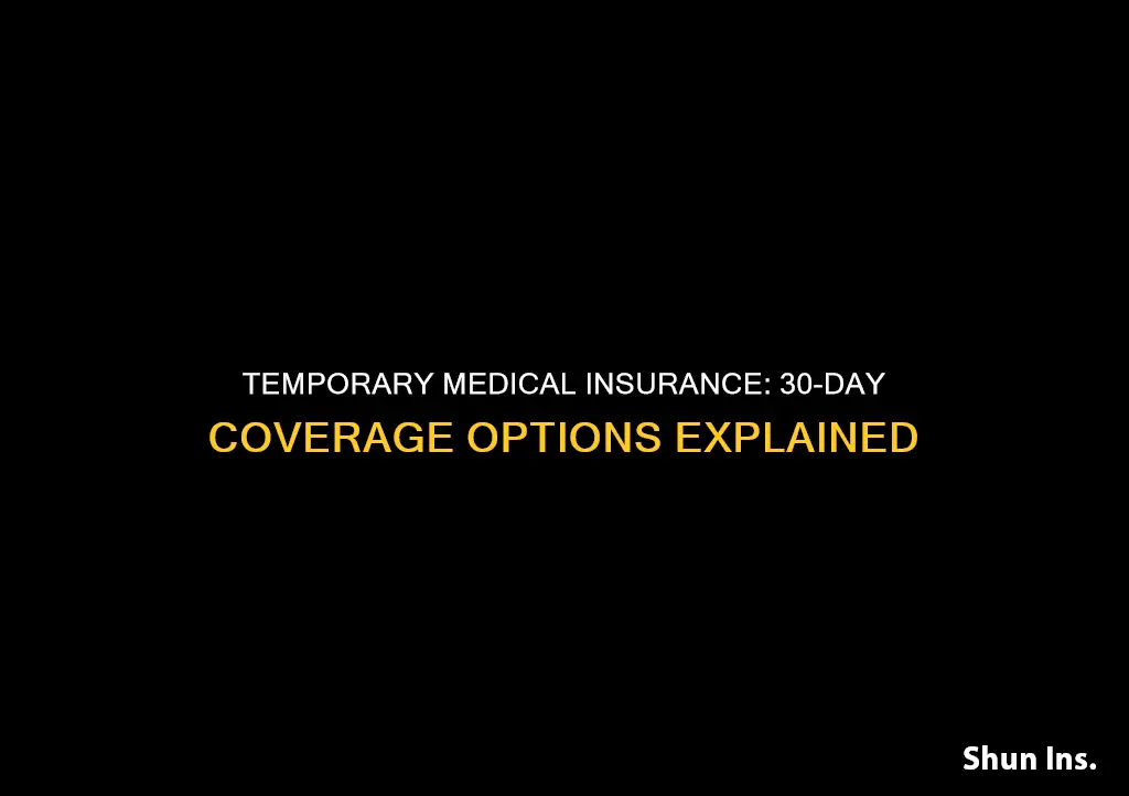 how to get 30 day temporary medical insurance