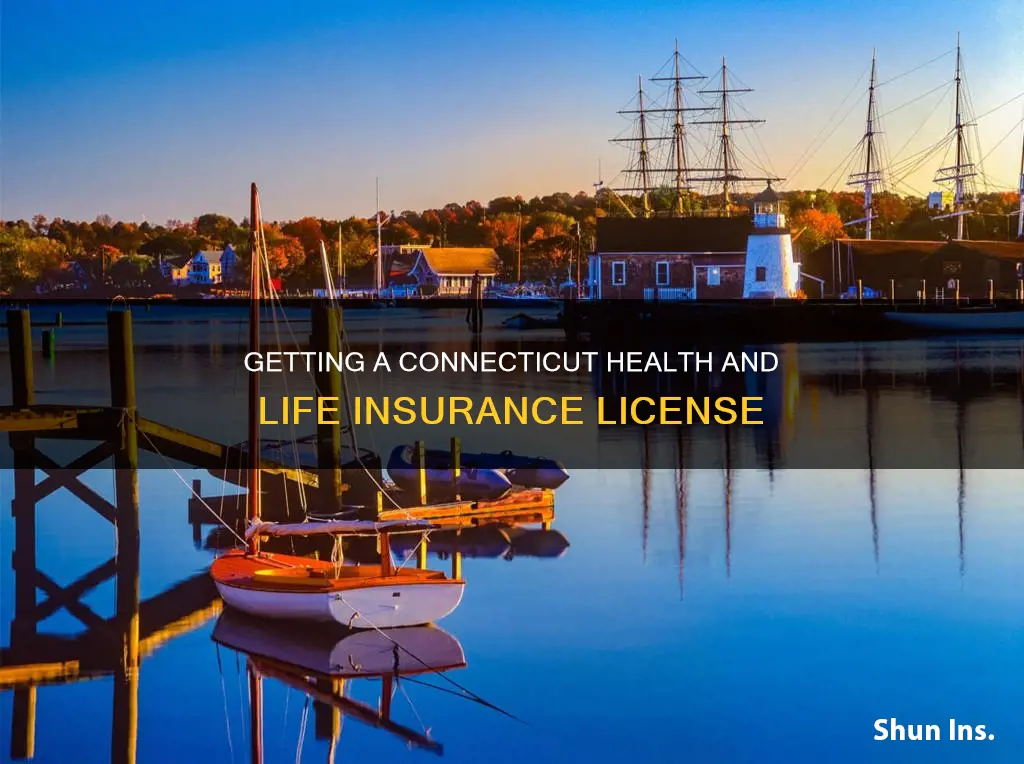 how to get a conneticut health and life insurance liscence