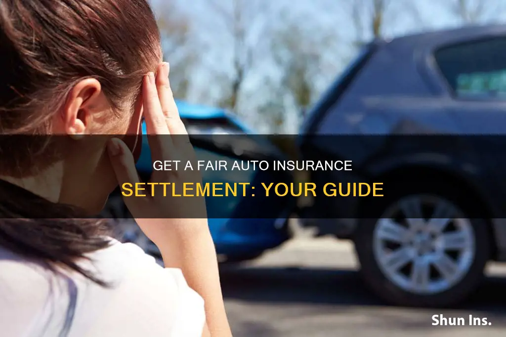 how to get a fair auto insurance settlement