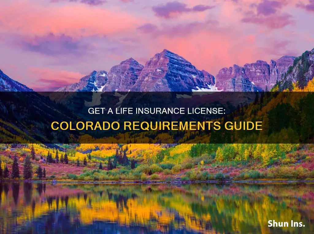 how to get a life insurance license in colorado