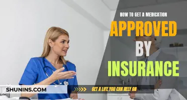 Navigating Insurance: Getting Your Medication Covered
